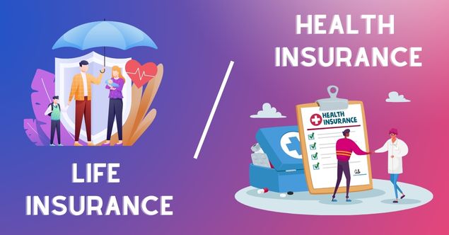 Life Insurance Vs Health Insurance Which Do You Need First