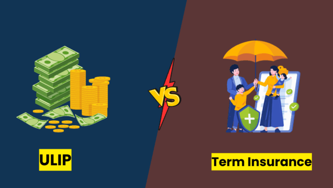 Term Plan Vs ULIP Which Should You Choose